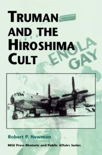 cover of the book Truman and the Hiroshima Cult