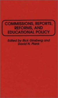 cover of the book Commissions, Reports, Reforms, and Educational Policy