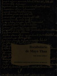 cover of the book Bocabulario de maya than: Codex Vindobonensis N.S. 3833. Facsímil y transcripción crítica anotada