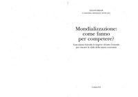 cover of the book Mondializzazione : come fanno per competere? : cosa stanno facendo le imprese di tutto il mondo per vincere le sfide della nuova economia