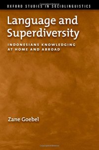 cover of the book Language and Superdiversity: Indonesians Knowledging at Home and Abroad