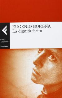 cover of the book La dignità ferita