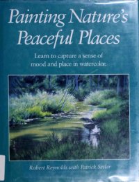 cover of the book Painting Nature&#039;s Peaceful Places