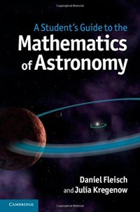 cover of the book A Student's Guide to the Mathematics of Astronomy