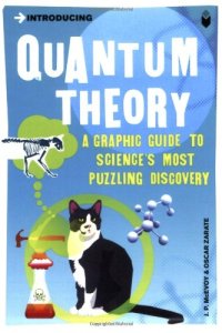cover of the book Introducing Quantum Theory: A Graphic Guide to Science's Most Puzzling Discovery