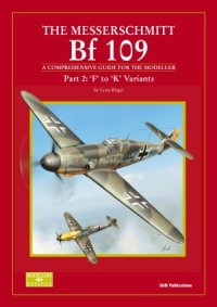 cover of the book The Messerschmitt Bf 109 (Part 2) ''F'' to ''K'' Variants