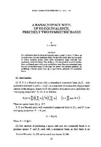 cover of the book A Banach Space With, Up To Equivalence, Precisely Two Symmetric Bases