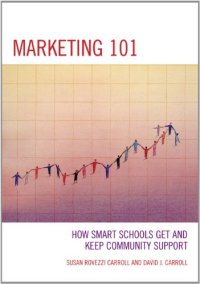 cover of the book Marketing 101: How Smart Schools Get and Keep Community Support