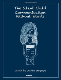 cover of the book The Silent Child: Communication Without Words