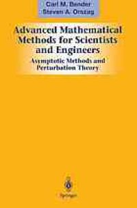 cover of the book Advanced Mathematical Methods for Scientists and Engineers I: Asymptotic Methods and Perturbation Theory