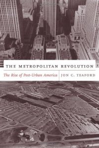 cover of the book The Metropolitan Revolution: The Rise of Post-Urban America