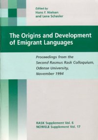 cover of the book The Origins and Development of Emigrant Languages: Proceedings from the Second Rasmus Rask Colloquium, Odense University, November 1994