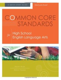 cover of the book Common Core Standards for High School English Language Arts: A Quick-Start Guide