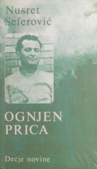 cover of the book Ognjen Prica - Životni put i revolucionarno delo