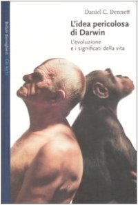 cover of the book L'idea pericolosa di Darwin. L'evoluzione e i significati della vita