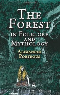 cover of the book The Forest in Folklore and Mythology