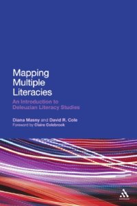 cover of the book Mapping multiple literacies : an introduction to Deleuzian literacy studies