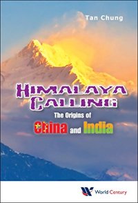 cover of the book Himalaya Calling: The Origins of China and India