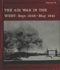 cover of the book The Air War in the West. Sept. 1939-May 1941 (The Military History of World War II vol.6)