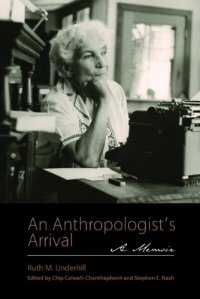 cover of the book An Anthropologist’s Arrival: A Memoir