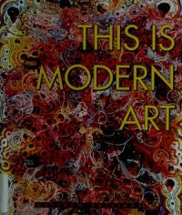 cover of the book This is Modern Art