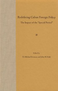 cover of the book Redefining Cuban Foreign Policy: The Impact of the Special Period