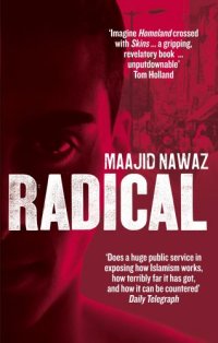 cover of the book Radical: My Journey from Islamist Extremism to a Democratic Awakening