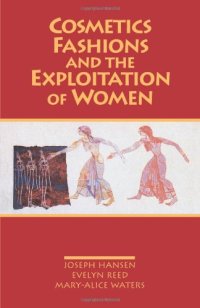 cover of the book Cosmetics, Fashions, and the Exploitation of Women