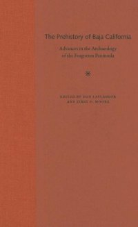 cover of the book The Prehistory of Baja California: Advances in the Archaeology of the Forgotten Peninsula