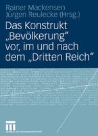 cover of the book Das Konstrukt „Bevölkerung“ vor, im und nach dem „Dritten Reich“