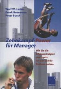 cover of the book Zehnkampf-Power für Manager: Wie Sie die Erfolgsprinzipien des Sports für sich und lhr Business nutzen