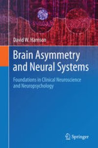 cover of the book Brain Asymmetry and Neural Systems: Foundations in Clinical Neuroscience and Neuropsychology