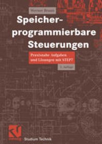 cover of the book Speicherprogrammierbare Steuerungen: Praxisnahe Aufgaben und Lösungen mit STEP 7