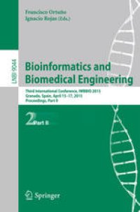 cover of the book Bioinformatics and Biomedical Engineering: Third International Conference, IWBBIO 2015, Granada, Spain, April 15-17, 2015. Proceedings, Part II