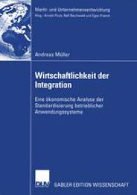 cover of the book Wirtschaftlichkeit der Integration: Eine ökonomische Analyse der Standardisierung betrieblicher Anwendungssysteme