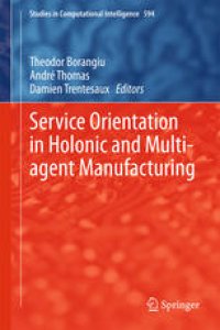 cover of the book Service Orientation in Holonic and Multi-agent Manufacturing