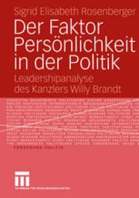 cover of the book Der Faktor Persönlichkeit in der Politik: Leadershipanalyse des Kanzlers Willy Brandt