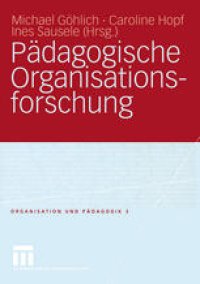 cover of the book Pädagogische Organisationsforschung