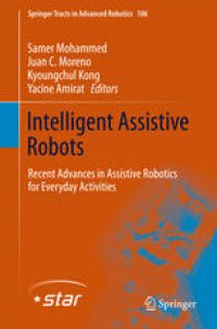 cover of the book Intelligent Assistive Robots: Recent Advances in Assistive Robotics for Everyday Activities