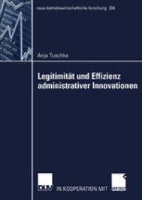 cover of the book Legitimität und Effizienz administrativer Innovationen