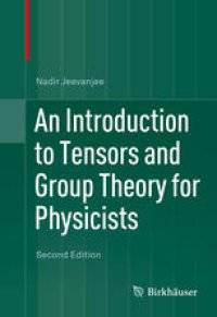 cover of the book An Introduction to Tensors and Group Theory for Physicists