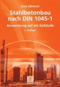 cover of the book Stahlbetonbau nach DIN 1045-1: Anwendung auf ein Gebäude