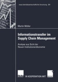 cover of the book Informationstransfer im Supply Chain Management: Analyse aus Sicht der Neuen Institutionenökonomie