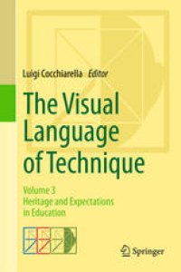 cover of the book The Visual Language of Technique: Volume 3 - Heritage and Expectations in Education