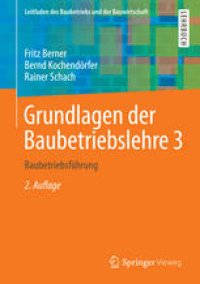 cover of the book Grundlagen der Baubetriebslehre 3: Baubetriebsführung