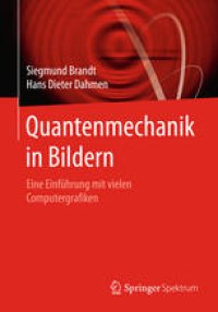 cover of the book Quantenmechanik in Bildern: Eine Einführung mit vielen Computergrafiken