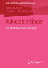 cover of the book Vulnerable Kinder: Interdisziplinäre Annäherungen