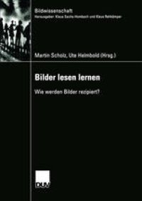 cover of the book Bilder lesen lernen: Wie werden Bilder rezipiert?