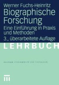 cover of the book Biographische Forschung: Eine Einführung in Praxis und Methoden