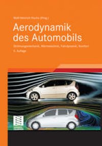 cover of the book Aerodynamik des Automobils: Strömungsmechanik, Wärmetechnik, Fahrdynamik, Komfort